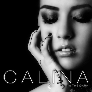 Calina - In The Dark.jpg